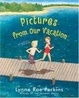 Cover of Pictures from Our Vacation