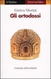Cover of Gli ortodossi