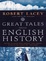 Cover of Great Tales from English History
