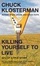Cover of "Killing Yourself to Live"