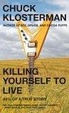 Cover of Killing Yourself to Live