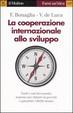 Cover of La cooperazione internazionale allo sviluppo