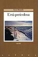 Cover of L'età pericolosa