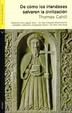 Cover of DE COMO LOS IRLANDESES SALVARON LA CIVILIZACION