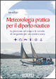 Cover of Meteorologia pratica per il diporto nautico