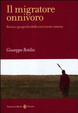 Cover of Il migratore onnivoro. Storia e geografia della nutrizione umana