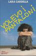 Cover of Volevo i pantaloni