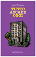 Cover of Tutto accade oggi