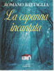 Cover of La capanna incantata