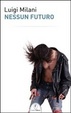 Cover of Nessun futuro