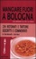 Cover of Mangiare fuori a Bologna. Una guida sotto le due torri