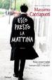 Cover of Esco presto la mattina