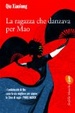 Cover of La ragazza che danzava per Mao