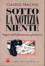 Cover of Sotto la notizia niente