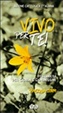 Cover of Vivo per te!. Preghiera per giovanissimi e giovani Pasqua 2009