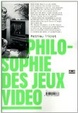 Cover of Philosophie des jeux vidéos