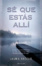 Cover of Se que estas alli/ The Widow's Season