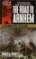 Cover of "The Road to Arnhem"