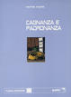 Cover of Cagnanza e padronanza