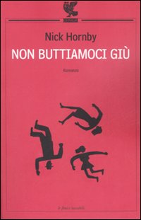 Image of Non buttiamoci giù