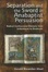 Cover of "Separation And the Sword in Anabaptist Persuasion"
