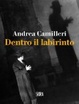 Cover of Dentro il labirinto