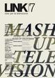 Cover of Link. Idee per la televisione. Vol. 7: Mash up television.
