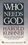 Cover of Who Needs God? Cassette