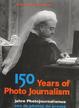 Cover of 150 Years of Photo Journalism