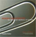 Humble Masterpieces : 100 Everyday Marvels of Design