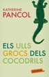 Cover of Els ulls grocs dels cocodrils