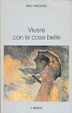 Cover of Vivere con le cose belle