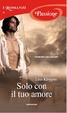 Cover of Solo con il tuo amore