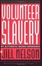 Cover of "Volunteer Slavery"
