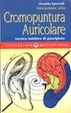 Cover of Iniziazione alla cromopuntura auricolare
