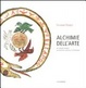 Cover of Alchimie dell'arte. Nei simboli ermetici tra ceramica, pittura e architettura
