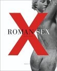 Roman Sex : 100 B.C. to A.D. 250