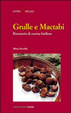 Cover of Grulle e mactabi. Ricettario di cucina biellese