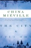 More about The City & the City