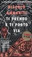 Cover of Ti prendo e ti porto via