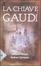 Cover of La chiave Gaudì