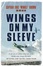Cover of "Wings on My Sleeve"