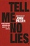 Cover of Tell Me No Lies