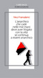 Cover of L'anarchico che cade nelle mie mani deve aver litigato con la vita se continua a essere anarchico