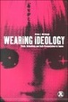 Cover of Wearing Ideology
