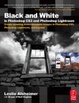 Cover of Black and White in Photoshop CS3 and Photoshop Lightroom