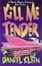 Cover of "Kill Me Tender"