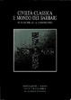 Cover of Civiltà classica e mondo dei barbari