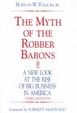Cover of The Myth of the Robber Barons