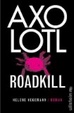 Cover of Axolotl Roadkill
